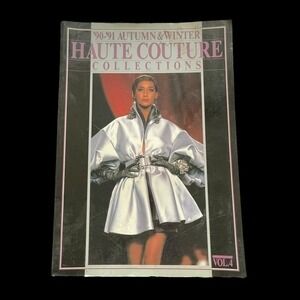 Haute-Couture '90-'91 Autumn & Winter Runway Collections Vol 4 VNTG Fashion Book